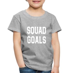 SQUAD GOALS Premium T-Shirt - heather gray
