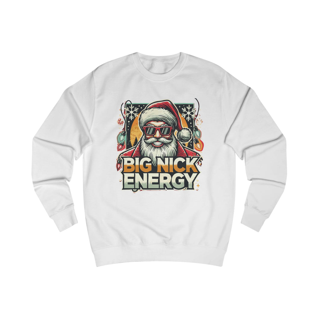 HOLIDAY - BIG NICK ENERGY - Unisex Sweatshirt