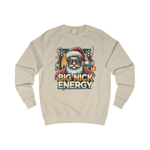 HOLIDAY - BIG NICK ENERGY - Unisex Sweatshirt