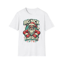 Load image into Gallery viewer, Holiday - Big Nick Energy - soft-style t-shirt