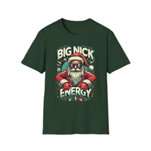 Load image into Gallery viewer, Holiday - Big Nick Energy - soft-style t-shirt