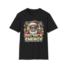 Load image into Gallery viewer, HOLIDAY - Santa Face Unisex T-Shirt &#39;Big Nick Energy&#39;