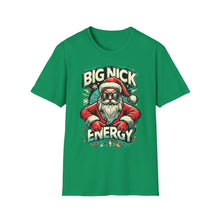 Load image into Gallery viewer, Holiday - Big Nick Energy - soft-style t-shirt