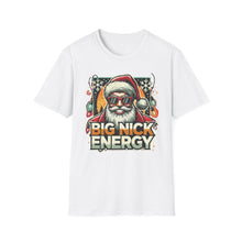 Load image into Gallery viewer, HOLIDAY - Santa Face Unisex T-Shirt &#39;Big Nick Energy&#39;