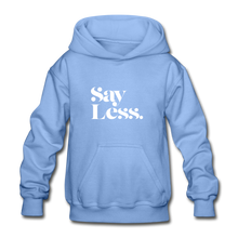 Load image into Gallery viewer, Youth - Say Less - Gildan Heavy Blend Hoodie - carolina blue